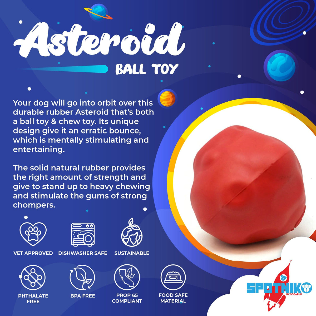 Asteroid Durable Rubber Dog Toy - Made in the USA