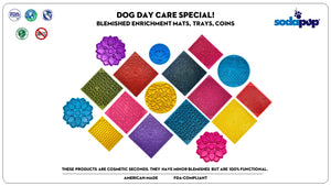 BOX OF 25 COSMETIC SECONDS - ENRICHMENT MATS, COINS, TRAYS - SodaPup/True Dogs, LLC